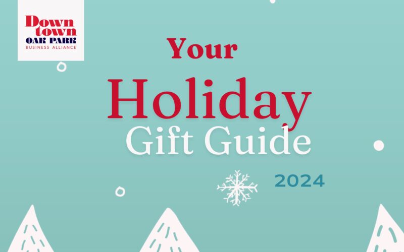 The Downtown Oak Park Holiday Gift Guide 2024 - Downtown Oak Park
